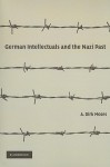 German Intellectuals and the Nazi Past - A. Dirk Moses