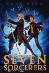 Seven Sorcerers - Caro King