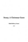 Sonny, a Christmas Guest - Ruth McEnery Stuart