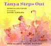 Tanya Steps Out - Patricia Lee Gauch, Satomi Ichikawa