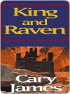 King and Raven - Cary James