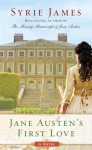 Jane Austen's First Love - Syrie James