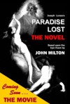 Paradise Lost: The Novel: Based Upon the Epic Poem by John Milton - John Milton, Joseph Lanzara