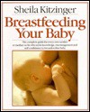 Breastfeeding Your Baby - Sheila Kitzinger