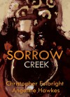 Sorrow Creek - Christopher Fulbright, Angeline Hawkes