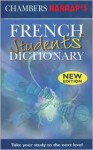 French Student's Dictionary (Chambers Harrap's Students' Dictionary) - Kate Nicholson