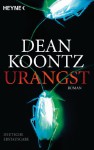 Urangst: Roman (German Edition) - Dean Koontz