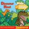 Dinosaur Hunt (Hide and Slide) - Beth Harwood, Michelle Todd