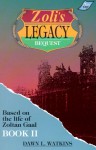 Zoli's Legacy: Bequest (Light Line Ser) - Dawn L. Watkins, Carolyn Cooper