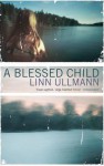 A Blessed Child - Linn Ullmann, Sarah Death