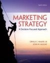 Marketing Strategy: A Decision-Focused Approach - Orville C. Walker Jr.