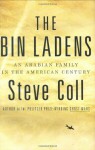 The Bin Ladens: An Arabian Family in the American Century - Steve Coll