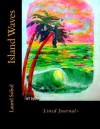 Island Waves: Fine Art Lined Journal Soli Deo Gloria Forever - Laurel Marie Sobol