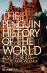 The Penguin History of the World: Sixth Edition - J.M. Roberts, Odd Arne Westad