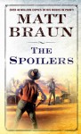 The Spoilers - Matt Braun