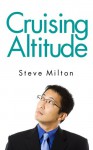 Cruising Altitude (Straight Guys) - Steve Milton