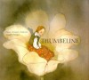 Thumbeline - Lisbeth Zwerger, Hans Christian Andersen, Anthea Bell