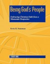 Being God's People: Student Guide - Ervin R. Stutzman