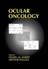 Ocular Oncology - Daniel M. Albert