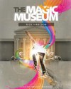 The Magic Museum (The Isaacson Series in Youth Literature) (Volume 1) - Rick Isaacson