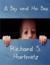 A Boy and His Box - Richard S. Hartmetz