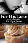 For His Taste - Karolyn James