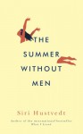 The Summer Without Men - Siri Hustvedt