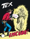 Tex n. 78: Incubo! - Gianluigi Bonelli, Aurelio Galleppini, Virgilio Muzzi