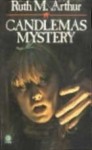 Candlemas Mystery - Ruth M. Arthur