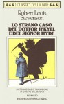 Lo strano caso del Dottor Jekyll e del Signor Hyde - Robert Louis Stevenson, Oreste Del Buono