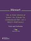 "Ah, se fosse intorno al trono", No. 8 from "La Clemenza di Tito", Act 1 (K621) (Full Score) - Wolfgang Amadeus Mozart