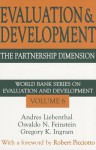 Evaluation and Development: The Partnership Dimension - Osvaldo Néstor Feinstein, Robert Picciotto, Andres Liebenthal