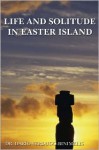 Life and Solitude in Easter Island - Daro Verdugo-Binimelis, Dario Verdugo-Binimelis