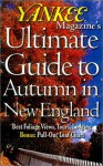 Yankee Magazine's Ultimate Guide to Autumn in New England - Yankee Magazine