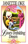 Love's Unfolding Dream - Janette Oke