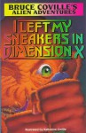 I Left My Sneakers in Dimension X - Bruce Coville