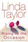 Rising To The Occasion - Linda Taylor