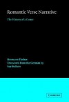 Romantic Verse Narrative: The History of a Genre - Hermann Fischer, Sue Bollans