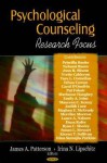 Psychological Counseling Research Focus - James A. Patterson, Irina N. Lipschtz