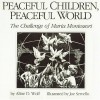 Peaceful Children, Peaceful World: The Challenge of Maria Montessori - Maria Montessori