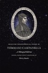 Selected Philosophical Poems of Tommaso Campanella: A Bilingual Edition - Tommaso Campanella, Sherry Roush