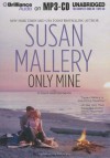 Only Mine (Fool's Gold, #4) - Susan Mallery, Tanya Eby