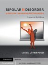 Bipolar II Disorder - Gordon Parker