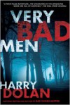 Very Bad Men - Harry Dolan