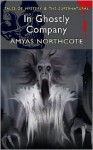 In Ghostly Company - Amyas Northcote,  David Stuart Davies (Introduction)