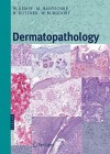 Dermatopathology - Werner Kempf, Heinz Kutzner, M. Hantschke