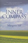 Inner Compass: An Invitation to Ignatian Spirituality - Margaret Silf, Gerald W. Hughes