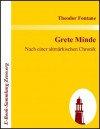 Grete Minde: nach einer altmärkischen Chronik - Theodor Fontane