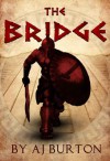 The Bridge - A.J. Burton