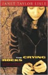 The Crying Rocks - Janet Taylor Lisle